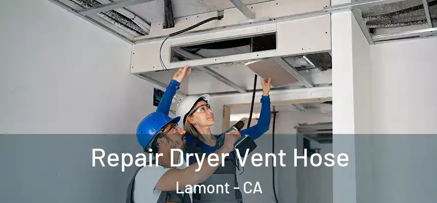  Repair Dryer Vent Hose Lamont - CA