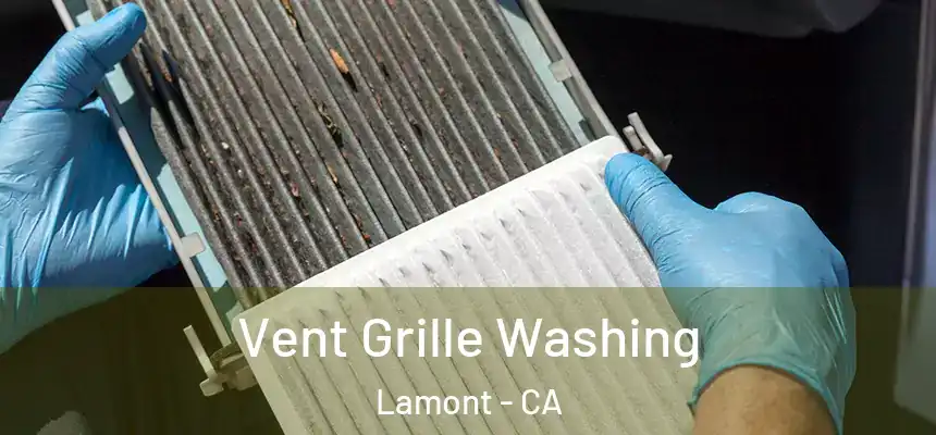  Vent Grille Washing Lamont - CA